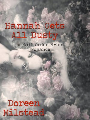 cover image of Hannah Gets All Dusty